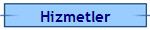 Hizmetler